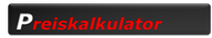 Preiskalkulator